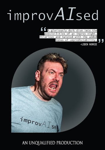 ImprovAIsed poster — an unqualified production